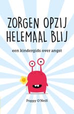 Zorgen opzij helemaal blij (9789057125478, Poppy ONeill), Boeken, Verzenden, Nieuw