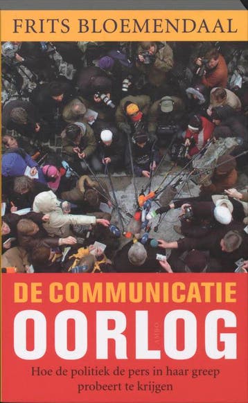 De communicatieoorlog 9789026321818 Frits Bloemendaal, Verzenden, Gelezen, Frits Bloemendaal