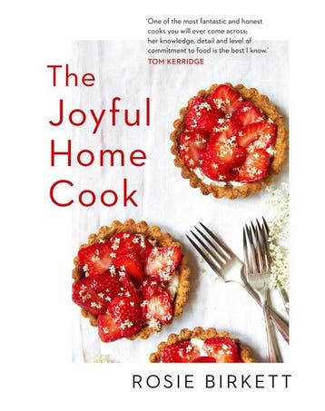 The Joyful Home Cook 9780008314279 Rosie Birkett, Verzenden, Rosie Birkett