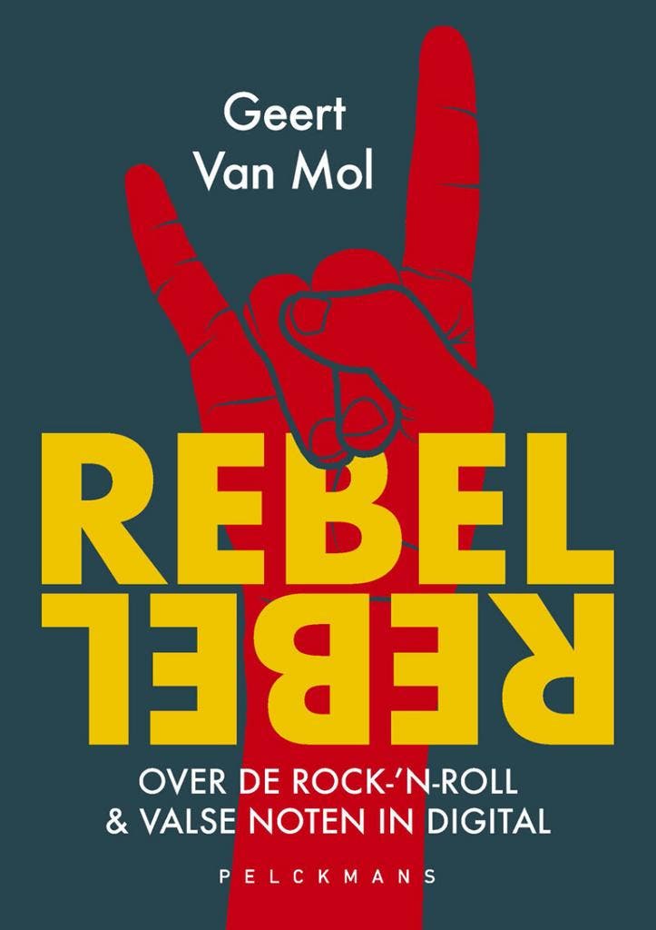 Rebel Rebel 9789463835565 Geert Van Mol, Boeken, Informatica en Computer, Zo goed als nieuw, Verzenden