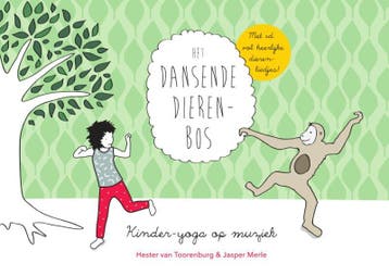 Kinderyoga op muziek / Het dansende dierenbos 9789000347711, Verzenden, Jasper Merle