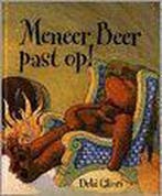 Meneer Beer past op ! 9789026988950 Debi Gliori, Verzenden, Gelezen, Debi Gliori