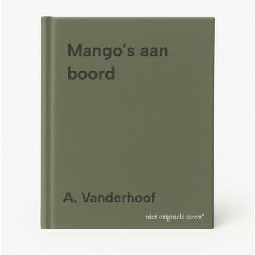 Mangos aan boord 9789048000081 A. Vanderhoof, Verzenden, Gelezen, A. Vanderhoof