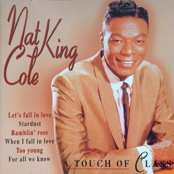 Nat King Cole - A Touch Of Class, Cd's en Dvd's, Cd's | Pop, Gebruikt, Verzenden