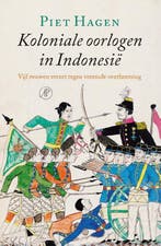 Koloniale oorlogen in Indonesië 9789029507172 Piet Hagen, Boeken, Verzenden, Zo goed als nieuw, Piet Hagen