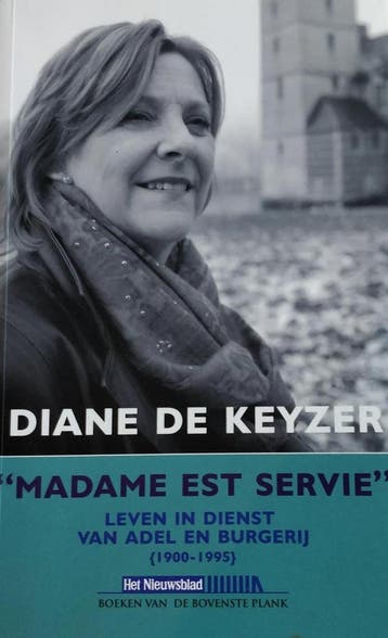Madame est servie 9789056177812 Diane De Keyzer, Boeken, Verzenden, Zo goed als nieuw, Diane De Keyzer