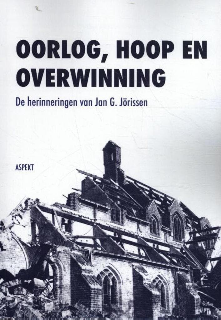 Oorlog, hoop en overwinning 9789463387460 Jan G. Jörissen, Livres, Histoire mondiale, Envoi