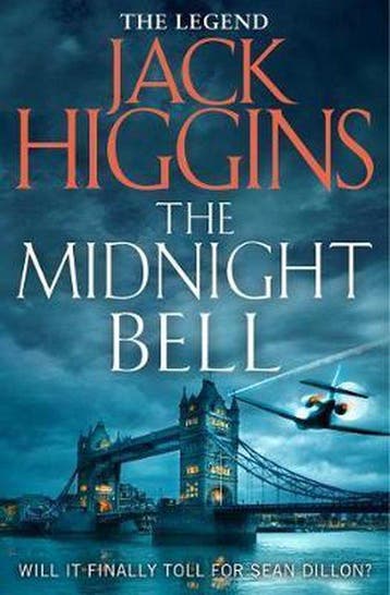 The Midnight Bell Sean Dillon Series, Book 22 Sean Dillon, Verzenden, Jack Higgins