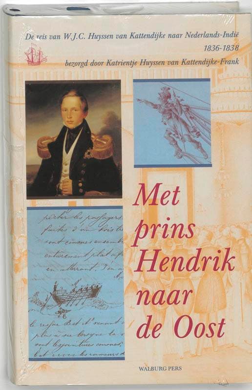 Met prins Hendrik naar de Oost / Werken van de, Livres, Histoire nationale, Envoi