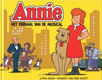 Annie het verhaal van de musical 8711000196175 Lydia Rood, Verzenden, Zo goed als nieuw, Lydia Rood