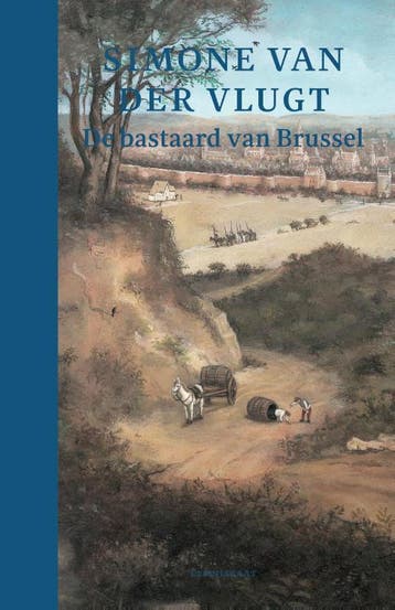 De bastaard van Brussel 9789047712152 Simone van der Vlugt, Verzenden, Zo goed als nieuw, Simone van der Vlugt