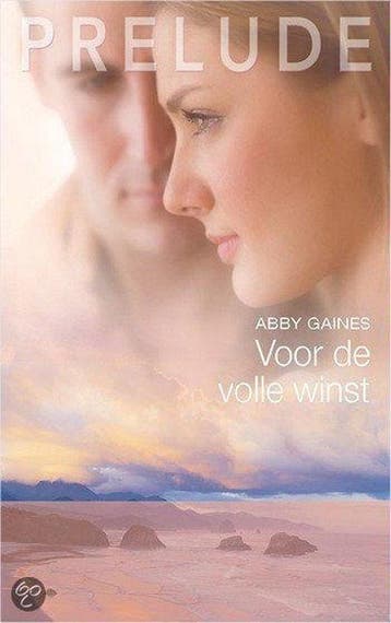 Voor de volle winst / Prelude / 50 9789034748294 Abby Gaines, Verzenden, Abby Gaines