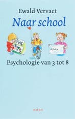 Naar School - Ewald Vervaet - 9789026319969 - Paperback, Verzenden, Nieuw