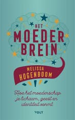 Het moederbrein (9789021423142, Melissa Hogenboom), Boeken, Verzenden, Nieuw