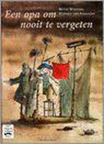 Een opa om nooit te vergeten 9789076766058 Bette Westera, Boeken, Verzenden, Gelezen, Bette Westera
