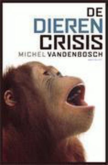 De dierencrisis 9789052406879 M. Vandenbosch, Verzenden, Gelezen, M. Vandenbosch