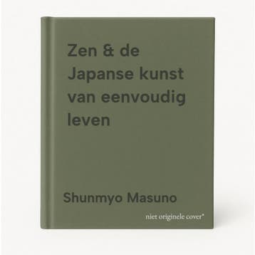 Zen & de Japanse kunst van eenvoudig leven 9789049206659, Boeken, Verzenden, Zo goed als nieuw, Shunmyo Masuno
