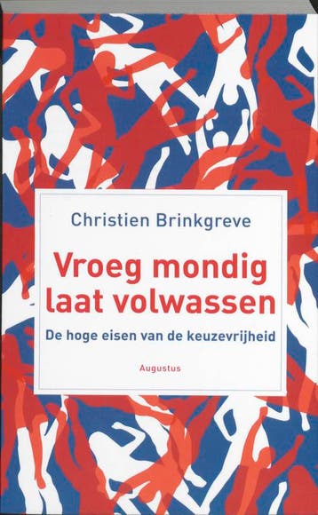 Vroeg mondig, laat volwassen 9789045702704, Verzenden, Christien Brinkgreve