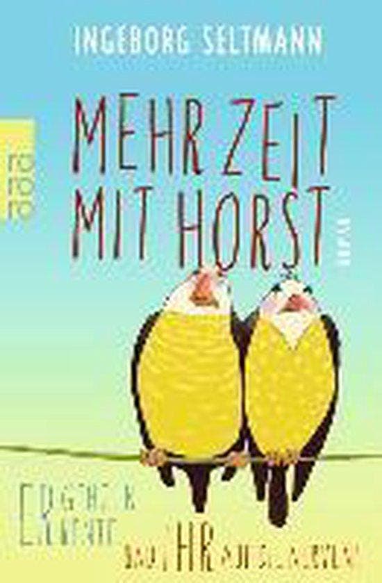 Mehr Zeit mit Horst 9783499232244 Ingeborg Seltmann, Boeken, Taal | Duits, Gelezen, Verzenden