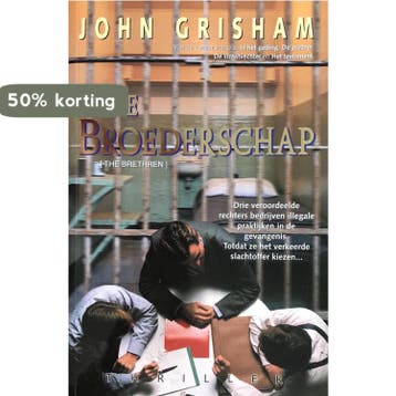 De broederschap 9789022984772 John Grisham, Verzenden, John Grisham