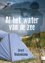 Al het water van de zee 9789048470044 Greet Beukenkamp, Verzenden, Gelezen, Greet Beukenkamp