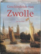 Geschiedenis van Zwolle 9789040090509 J. ten Hove, Verzenden, Zo goed als nieuw, J. ten Hove