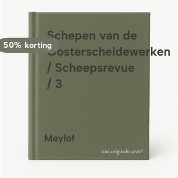 Schepen van de Oosterscheldewerken / Scheepsrevue / 3 Meylof, Verzenden, Meylof