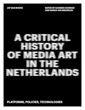 A Critical History Of Media Art In The Netherlands | Nieuw, Verzenden, Nieuw, Marga Mechelen; Sanneke Huisman
