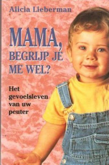 MAMA, BEGRIJP JE ME WEL ? 9789021525389 A. Lieberman, Verzenden, Gelezen, A. Lieberman