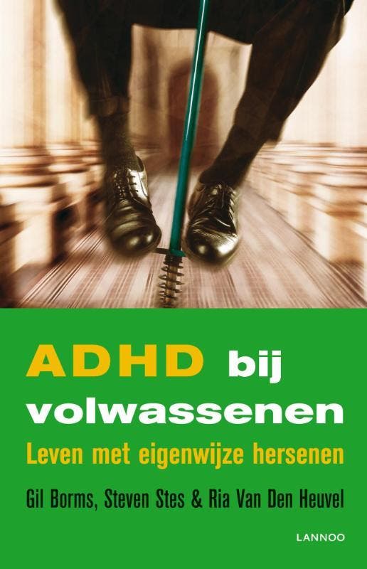 ADHD bij volwassenen 9789020983050 Gil Borms, Boeken, Psychologie, Gelezen, Verzenden