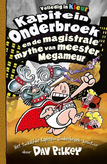 Kapitein Onderbroek 12 - Kapitein Onderbroek en de (Nieuw), Boeken, Verzenden, Nieuw