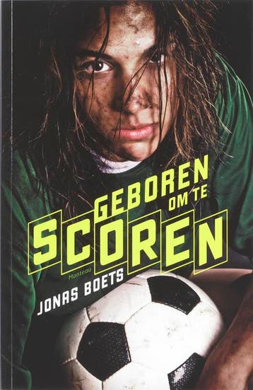 Geboren om te scoren 9789022322604 Jonas Boets, Verzenden, Gelezen, Jonas Boets