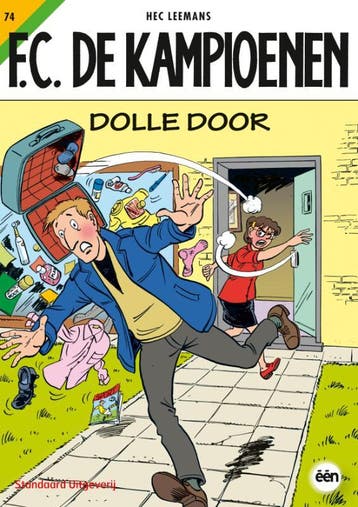 Dolle door / F.C. De Kampioenen / 74 9789002248252, Verzenden, Hec Leemans