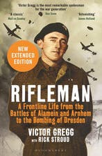 Rifleman New edition A Frontline Life from the Battles of, Verzenden, Gelezen, Victor Gregg