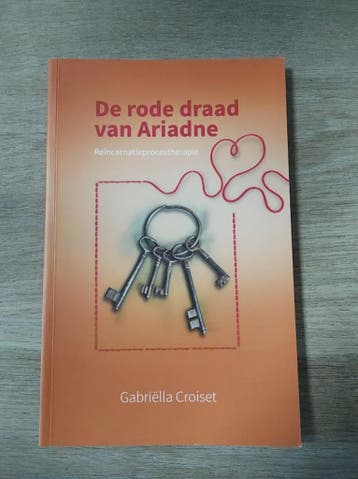 De rode draad van Ariadne 9789081952569 Gabriëlla Croiset, Verzenden, Zo goed als nieuw, Gabriëlla Croiset