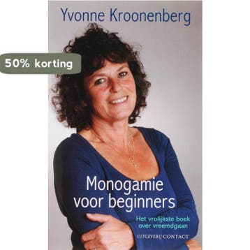 Monogamie voor beginners 9789025426989 Yvonne Kroonenberg, Verzenden, Yvonne Kroonenberg