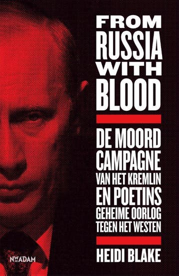 From Russia with blood 9789046823552 Heidi Blake, Verzenden, Heidi Blake