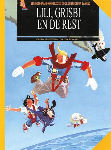 Lili, Grisbi en de rest / Inspecteur Bayard / 4 Fonteneau, Verzenden, Zo goed als nieuw, Fonteneau