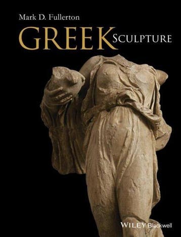 Greek Sculpture 9781444339796 Mark D. Fullerton, Verzenden, Gelezen, Mark D. Fullerton