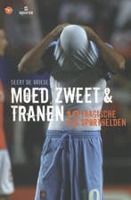 Moed, zweet en tranen 9789057204715 Geert De Vriese, Verzenden, Gelezen, Geert De Vriese