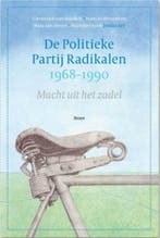 De Politieke Partij Radikalen, 1968-1990 9789024451340, Verzenden, Gelezen, Cristoph van den Belt