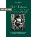 Met Montaigne in het achterhoofd 9789087597801 Sicco Polders, Verzenden, Gelezen, Sicco Polders