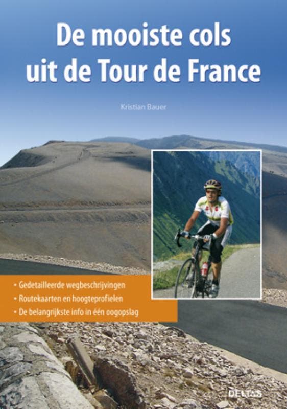 De mooiste cols uit de Tour de France 9789044727265, Boeken, Hobby en Vrije tijd, Gelezen, Verzenden