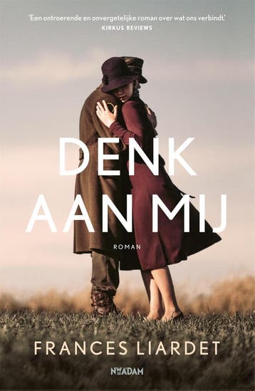 Denk aan mij 9789046829370 Frances Liardet, Verzenden, Zo goed als nieuw, Frances Liardet