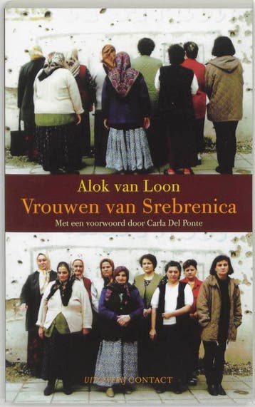 Vrouwen van Srebrenica / Bibliotheek van de genocide / 6, Verzenden, Gelezen, Alok van Loon