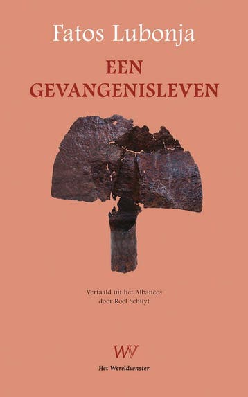 Een gevangenisleven 9789076905648 Fatos Lubonja, Boeken, Verzenden, Gelezen, Fatos Lubonja