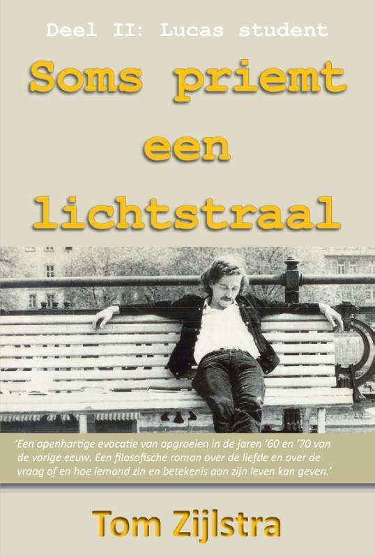 Lucas student / Soms priemt een lichtstraal / 2 Tom Zijlstra, Boeken, Literatuur, Zo goed als nieuw, Verzenden