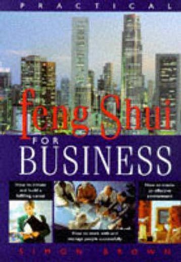 Practical Feng Shui for Business 9780706377682 Simon Brown, Verzenden, Simon Brown