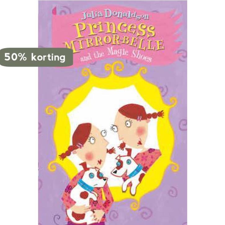 Princess Mirror-Belle and the Magic Shoes 9780330433297, Livres, Langue | Anglais, Envoi