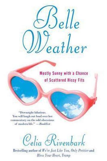 Belle Weather 9780312363000 Celia Rivenbark, Boeken, Verzenden, Gelezen, Celia Rivenbark